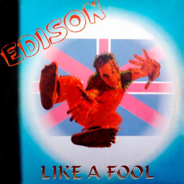 Edison - Like A Fool