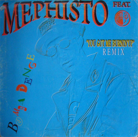 Mephisto – You Got Me Burnin' Up (Remix)
