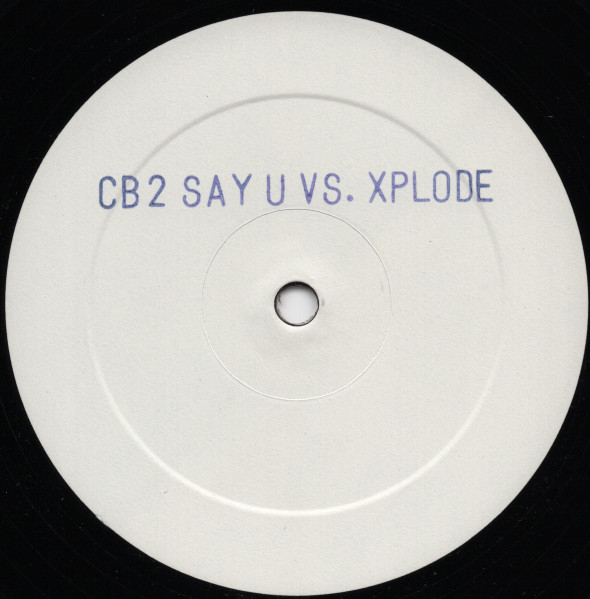 Clubbasse - Say U Vs. Xplode