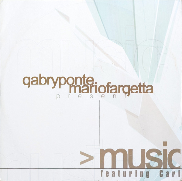 Gabry Ponte, Fargetta, Carl Fanini - Music