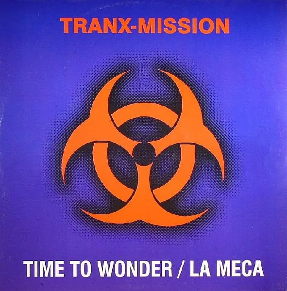 Tranx-Mission - Time To Wonder / La Meca