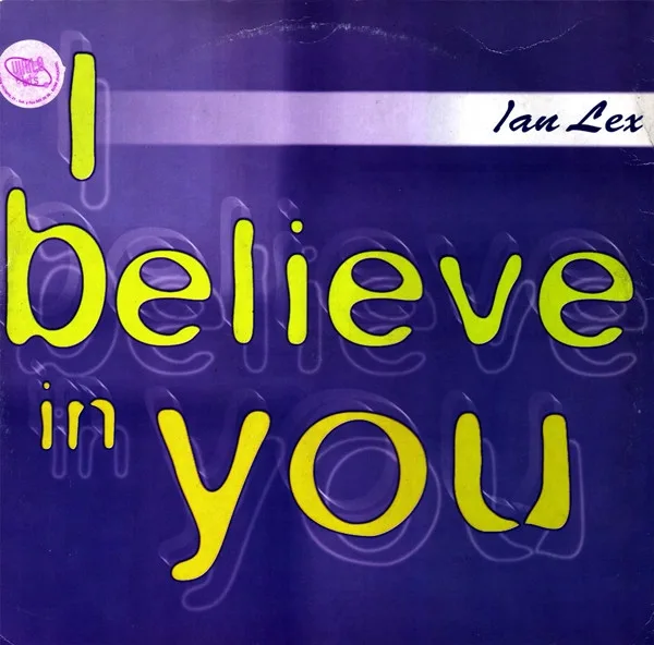 Ian Lex - I Believe In You