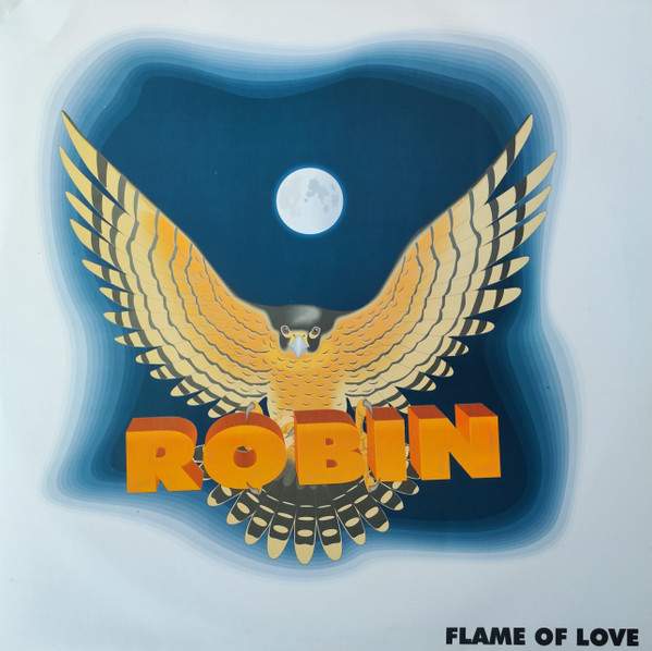 Robin - Flame Of Love
