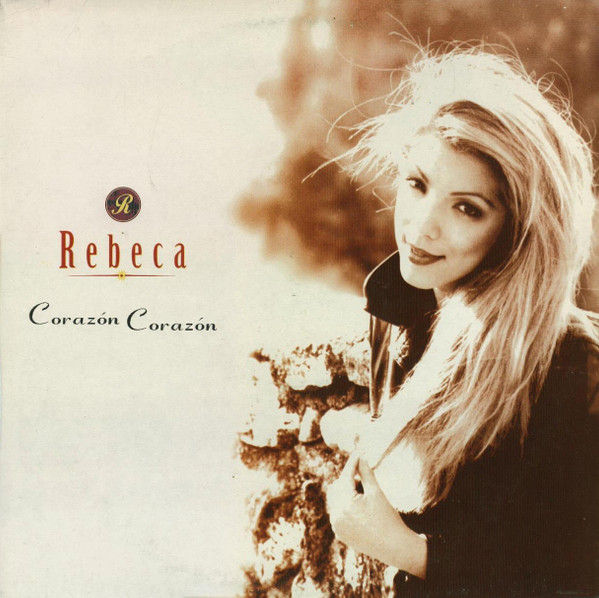 Rebeca - Corazón Corazón