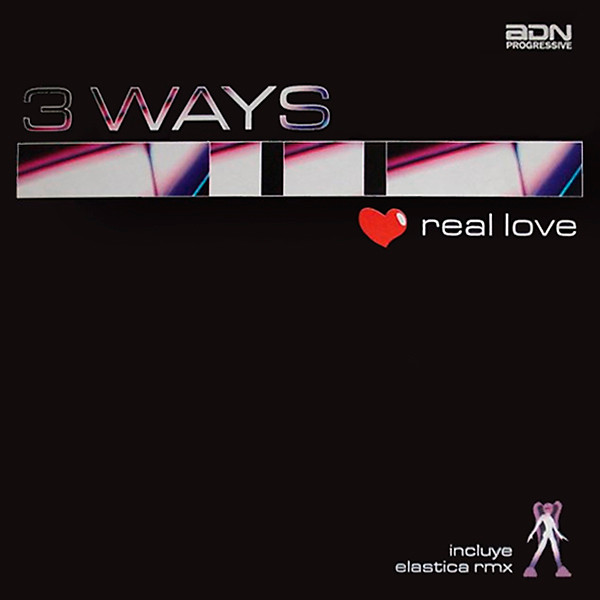3 Ways – Real Love