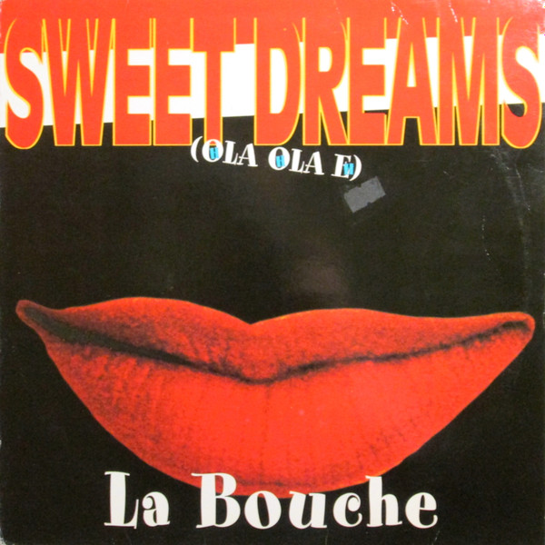 La Bouche - Sweet Dreams (Ola Ola E)