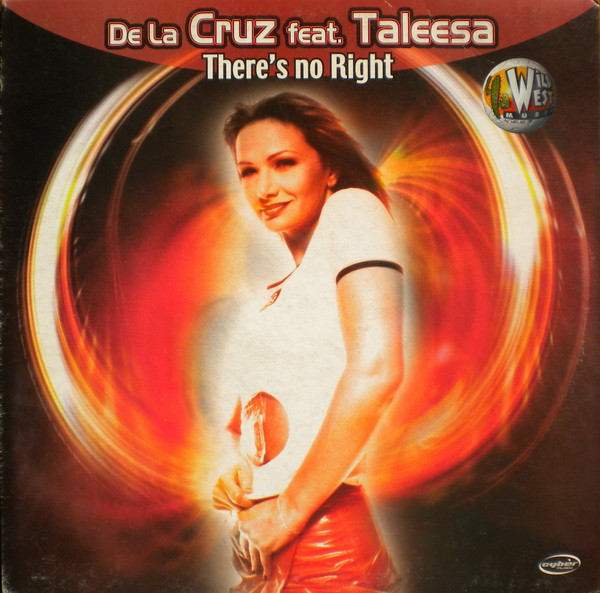 De La Cruz, Taleesa - There's No Right