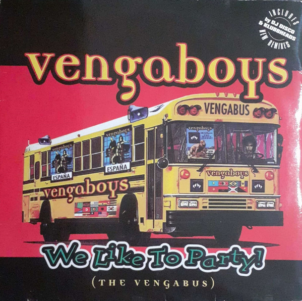 Vengaboys - We Like To Party! (The Vengabus)