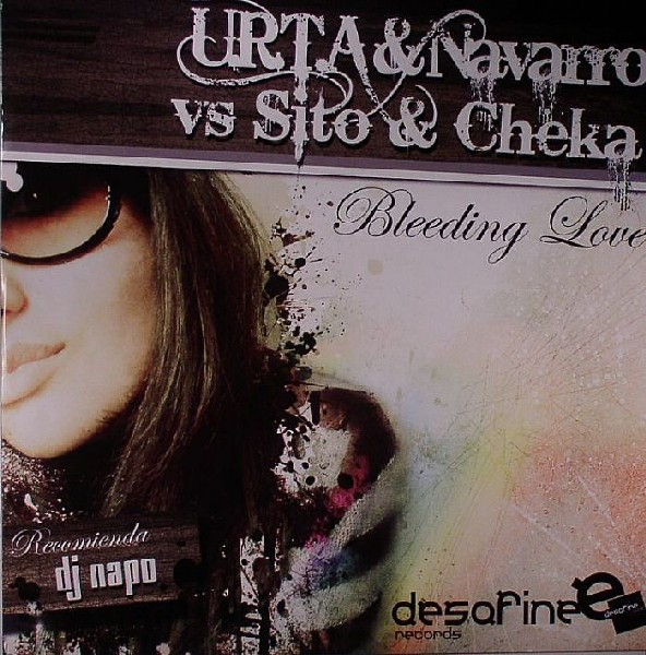 U.R.T.A & DJ Navarro, Sito & Cheka – Bleeding Love