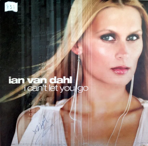 Ian Van Dahl - I Can't Let You Go