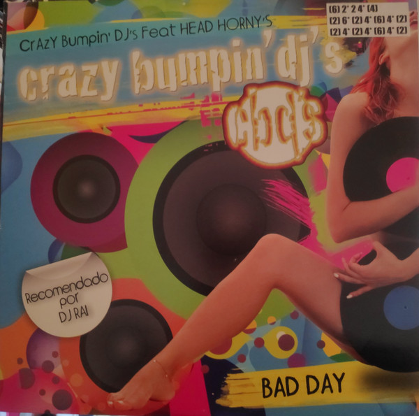 Crazy Bumping DJs, Head Horny's – Bad Day
