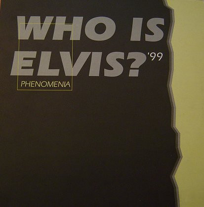 Phenomania - Who Is Elvis '99