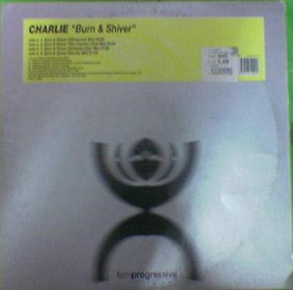 Charlie - Burn And Shiver