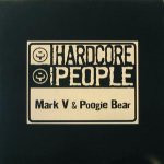 Mark V.& Poogie Bear - Hardcore People