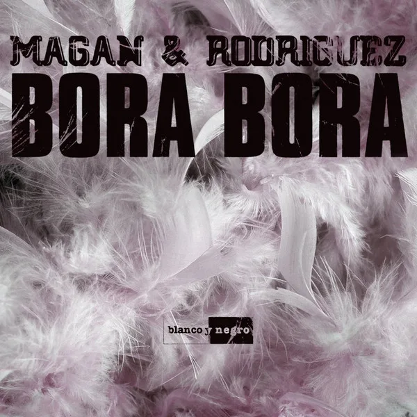 Magan& Rodriguez - Bora Bora