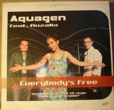 Aquagen, Rozalla - Everybody's Free