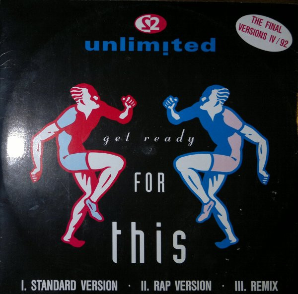Get Ready For This - The Final Versions IV / 92