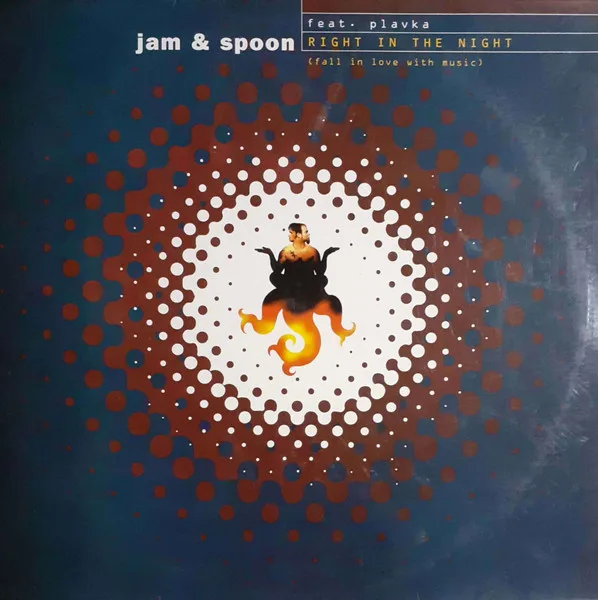 Jam& Spoon, Plavka - Right In The Night (Fall In Love With Music)