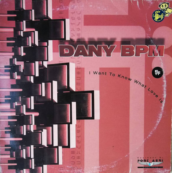 Dany BPM - I Want To Know What Love Is