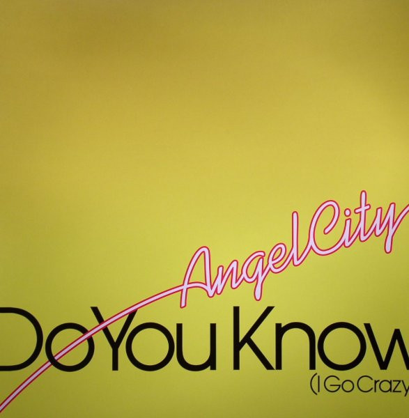 Do You Know (I Go Crazy)