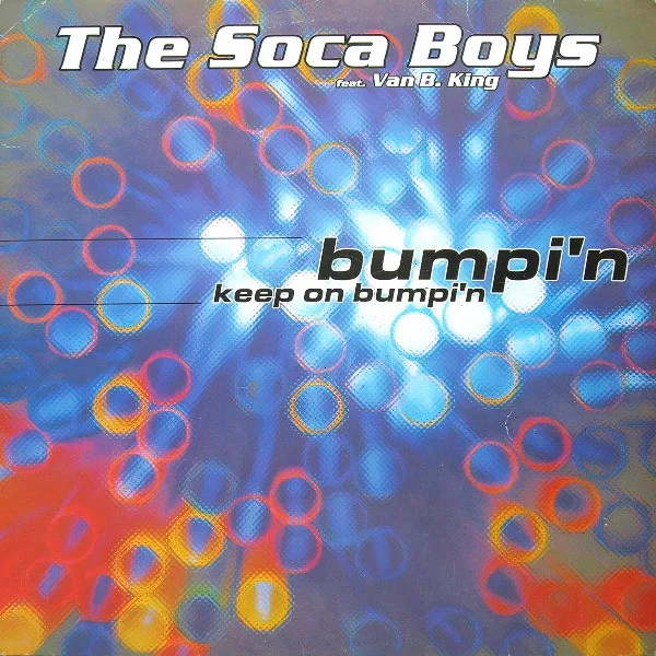Soca Boys, Van B. King - Bumpin' (Keep On Bumpin')