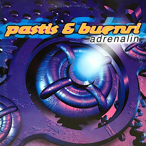 Pastis& Buenri - Adrenalin