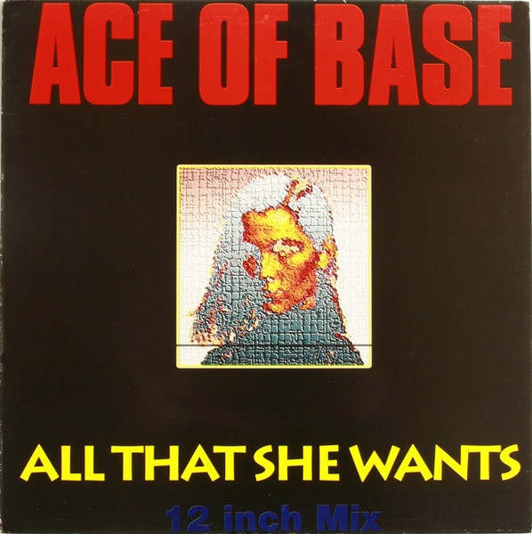 Ace Of Base - All That She Wants