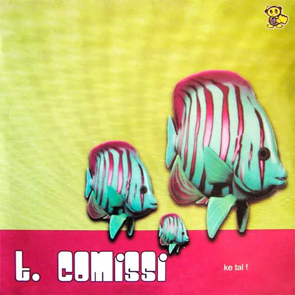 T-Comissi - Ke Tal!