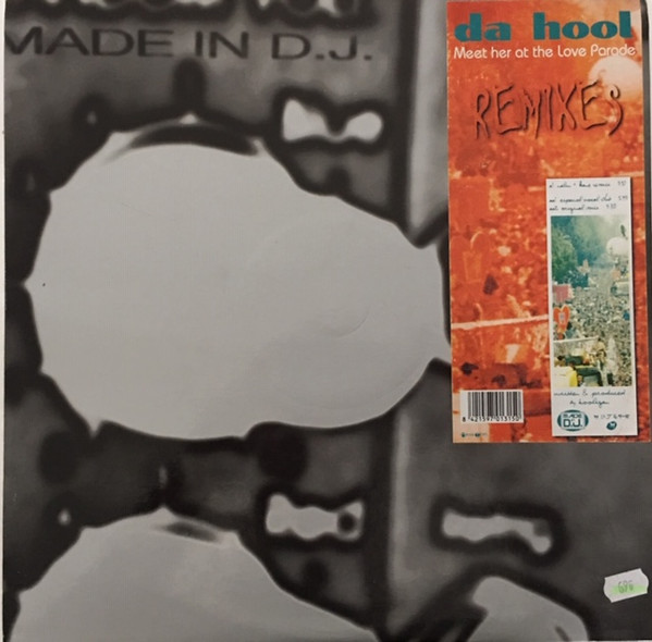 Da Hool - Meet Her At The Love Parade (Remixes)