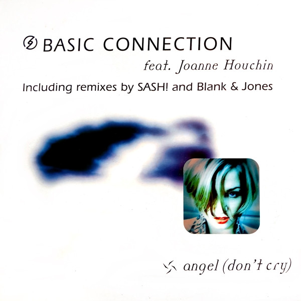 Basic Connection, Joanne Houchin - Angel (Don't Cry)