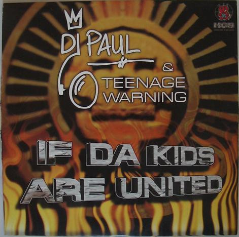 Paul Elstak, Teenage Warning - If Da Kids Are United