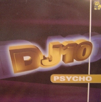 DJ 10 - Psycho