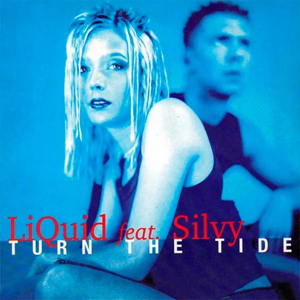 Liquid, Silvy De Bie - Turn The Tide
