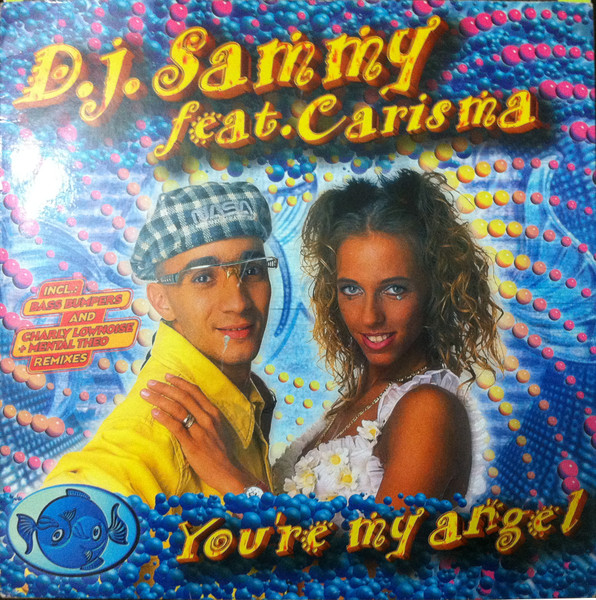 DJ Sammy, Carisma - You're My Angel