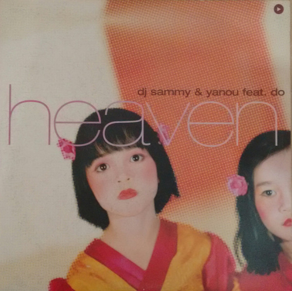 DJ Sammy, Yanou, Do - Heaven