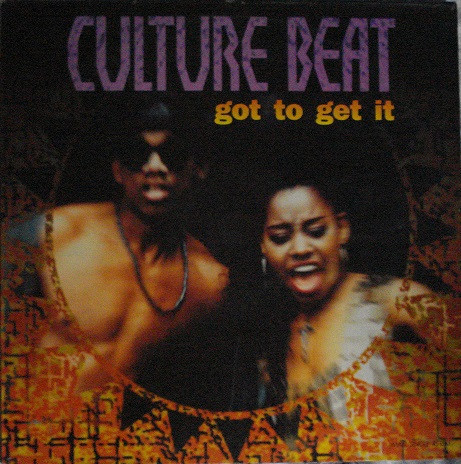 Culture Beat - Got To Get It