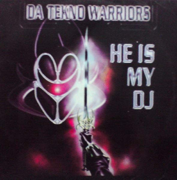 Da Tekno Warriors - He Is My DJ