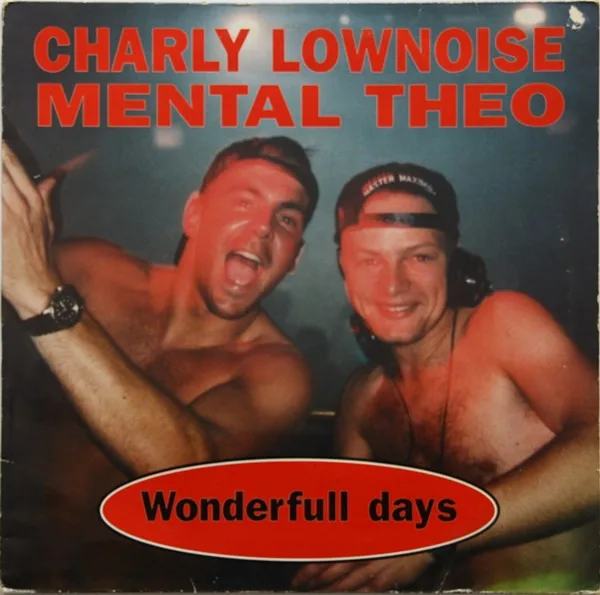 Charly Lownoise& Mental Theo - Wonderfull Days