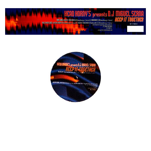Head Horny's& Miguel Serna - Keep It Together