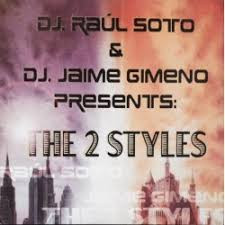 Raul Soto& Jaime Gimeno, The 2 Styles - Vol. 1