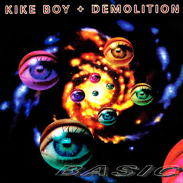 Kike Boy, Demolition - Basic