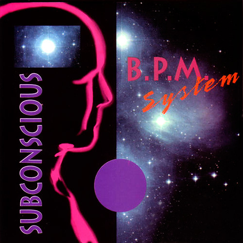 B.P.M. System - Subconscious