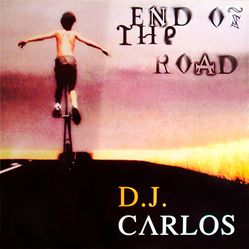DJ Carlos - End Of The Road