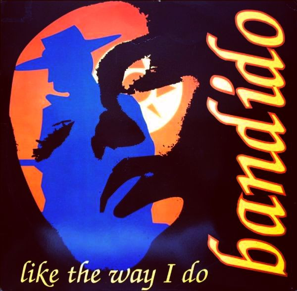 Bandido - Like The Way I Do