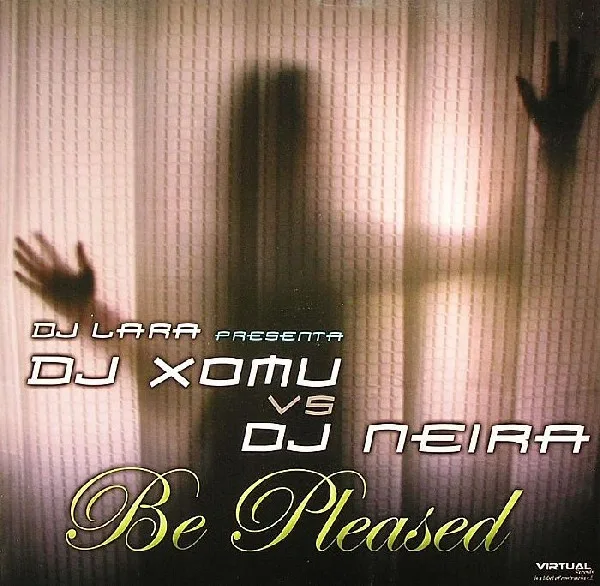 DJ Lara, DJ Xomu, DJ Neira - Be Pleased