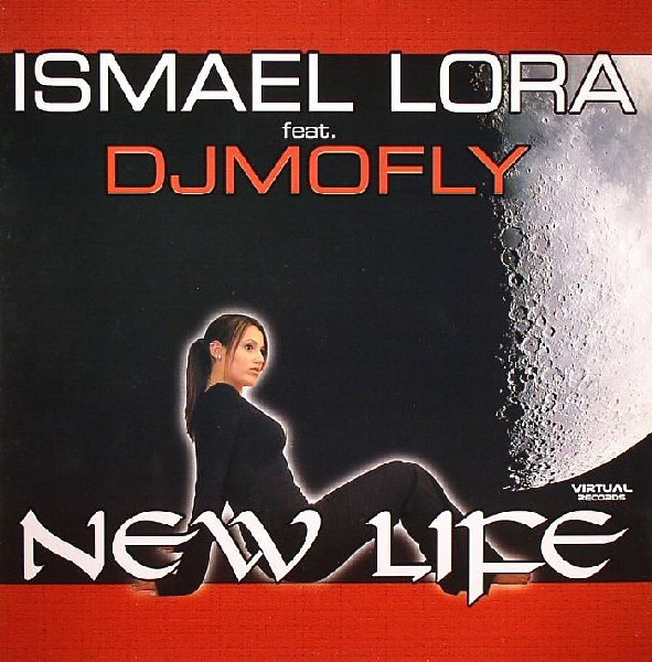 Ismael Lora, DJMofly - New Life
