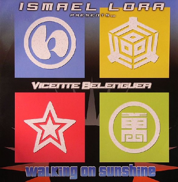 Ismael Lora, Vicente Belenguer - Walking On Sunshine