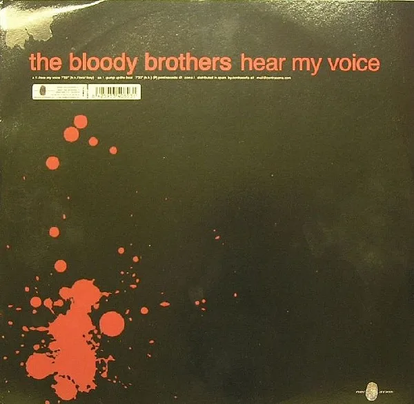 The Bloody Brothers - Hear My Voice / Pump Up The Beat