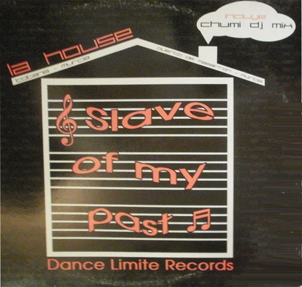 La House - Slave Of My Past
