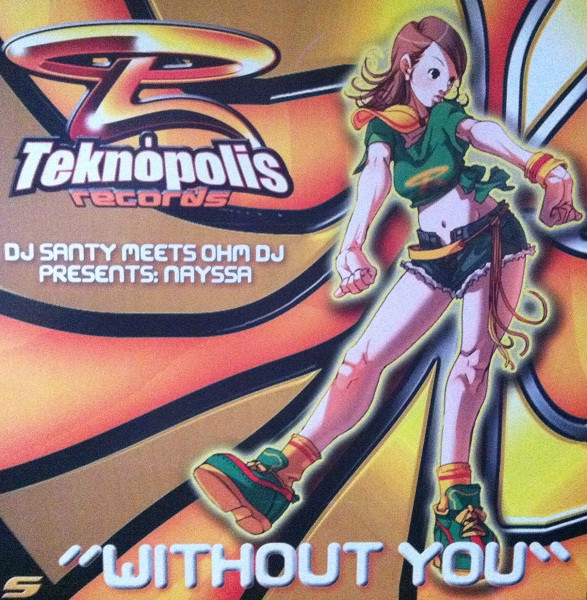DJ Santy, DJ Omh, Nayssa - Without You